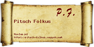 Pitsch Folkus névjegykártya